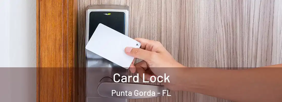 Card Lock Punta Gorda - FL