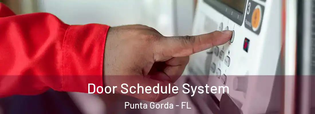 Door Schedule System Punta Gorda - FL