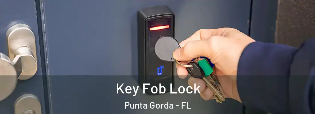 Key Fob Lock Punta Gorda - FL