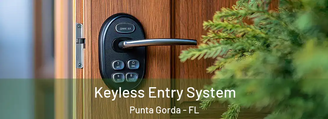 Keyless Entry System Punta Gorda - FL