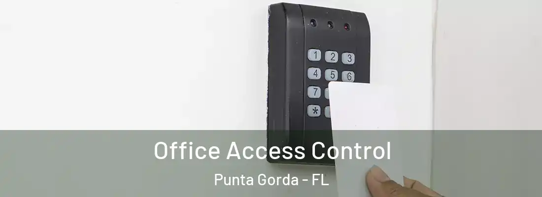 Office Access Control Punta Gorda - FL